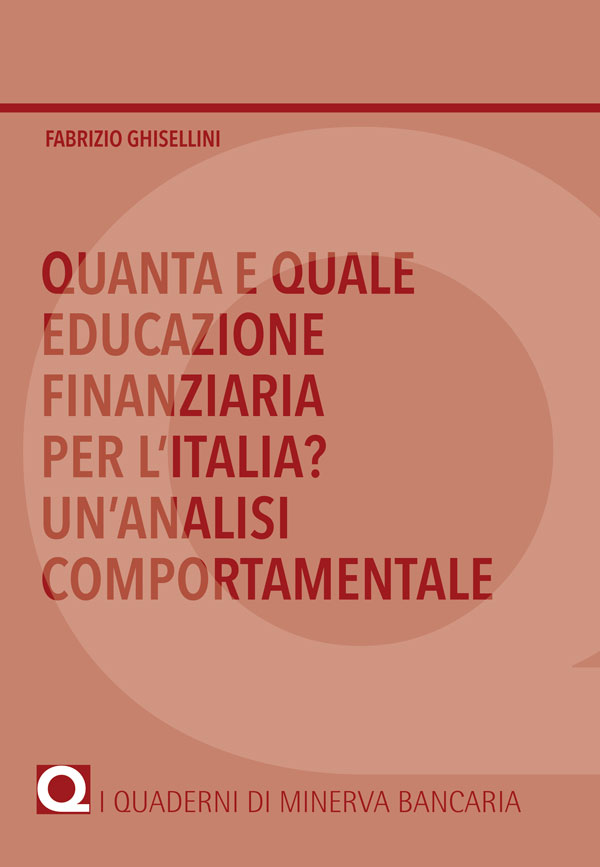 Quanta e quale educazione finanziaria Per l’Italia? Un’analisi comportamentale